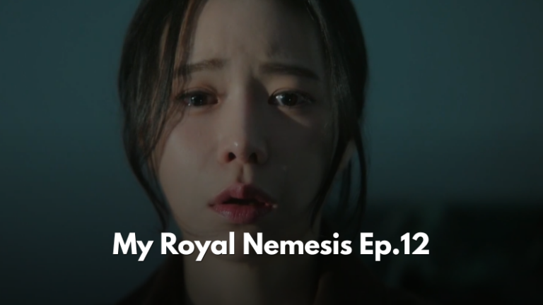 My Royal Nemesis Episode 12 Recap: The Comet Has a Deadline and Seo-ri Knows It