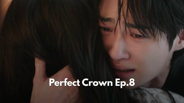 Perfect Crown Episode 8 Recap: Poison at the Wedding, the Contract Goes Public, and Two People Who Finally Choose Each Other