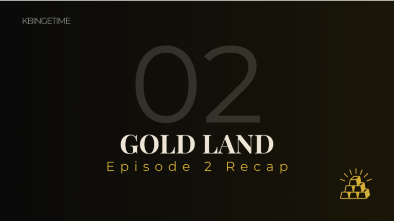 Gold Land Episode 2 Recap: Ending Explained