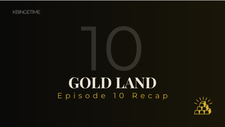 Gold Land Episode 10 Recap: Ending Explained