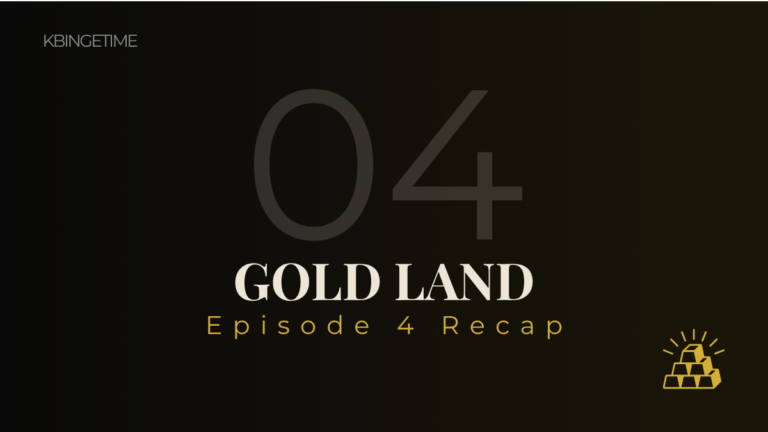 Gold Land Episode 4 Recap: Ending Explained