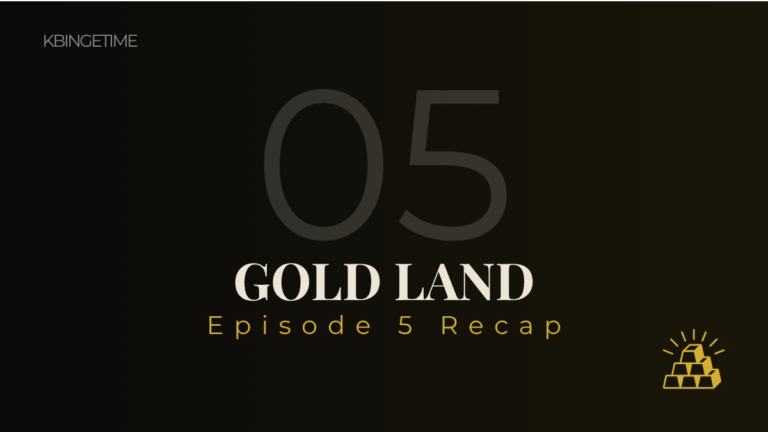 Gold Land Episode 5 Recap: Ending Explained