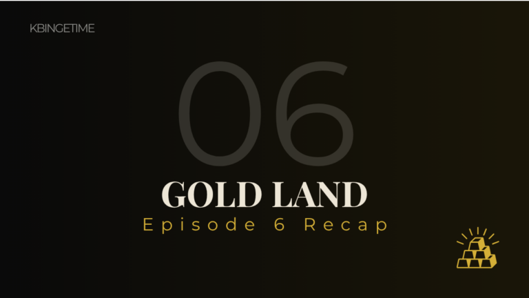 Gold Land Episode 6 Recap: Ending Explained