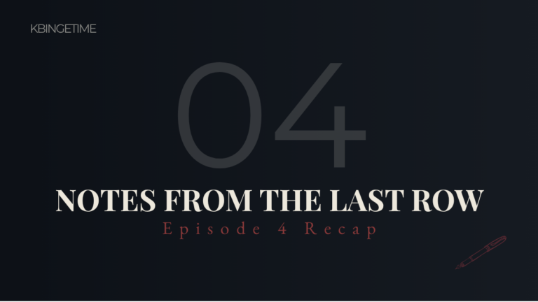 Notes from the Last Row Episode 4 Recap: Ending Explained