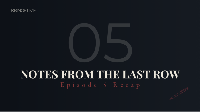 Notes from the Last Row Episode 5 Recap: Ending Explained