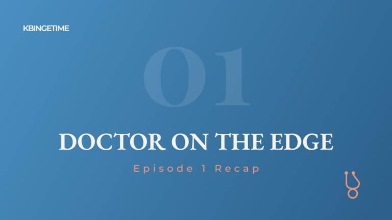 Doctor on the Edge Episode 1 Recap: Ending Explained