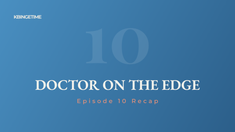 Doctor on the Edge Episode 10 Recap: Ending Explained