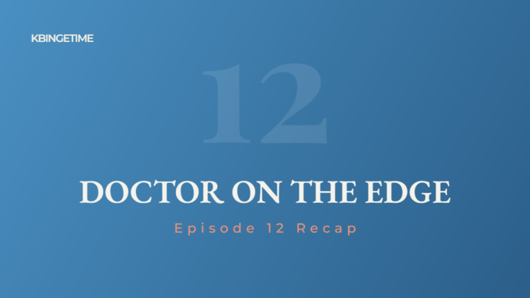 Doctor on the Edge Episode 12 Recap: Ending Explained