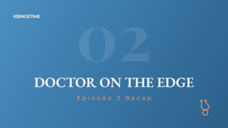 Doctor on the Edge Episode 2 Recap: Ending Explained