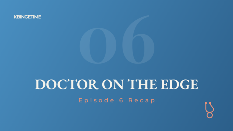 Doctor on the Edge Episode 6 Recap: Ending Explained