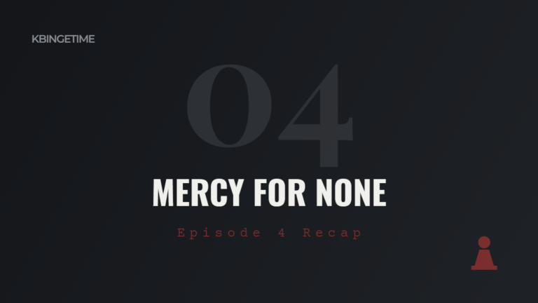 Mercy for None Episode 4 Recap: Ending Explained