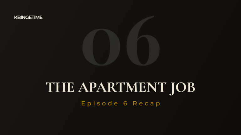 The Apartment Job Episode 6 Recap: Ending Explained