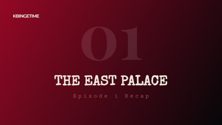 The East Palace Episode 1 Recap: Ending Explained