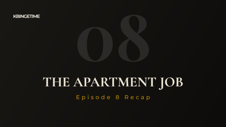 The Apartment Job Episode 8 Recap: Ending Explained
