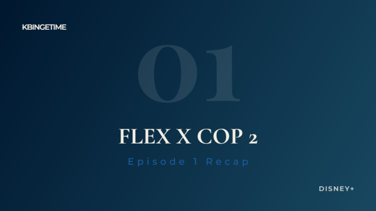 Flex X Cop 2 Episode 1 Recap: Ending Explained