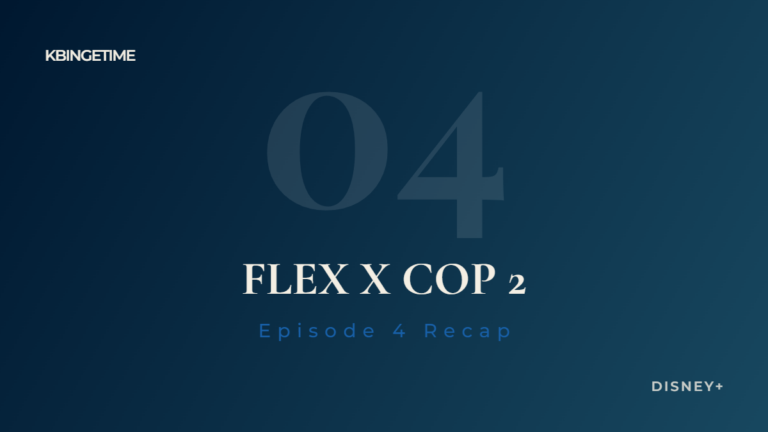 Flex X Cop 2 Episode 4 Recap: Ending Explained