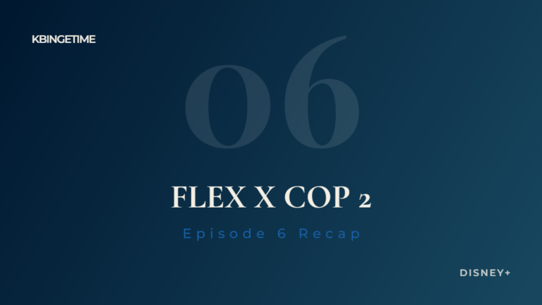Flex X Cop 2 Episode 6 Recap: Ending Explained