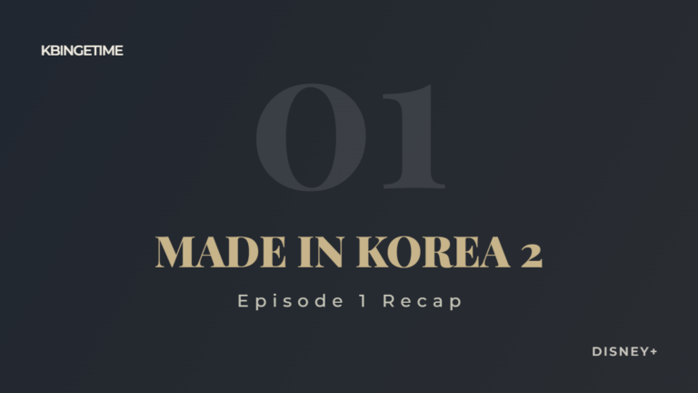 Made in Korea Season 2 Episode 1 Recap: Ending Explained