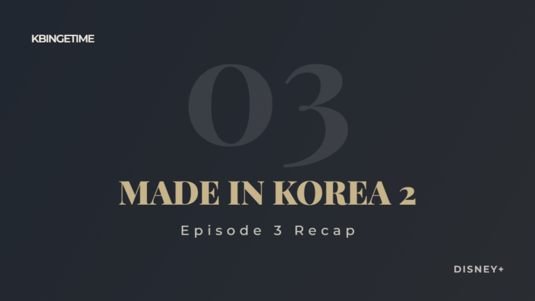 Made in Korea Season 2 Episode 3 Recap: Ending Explained