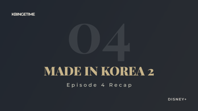 Made in Korea Season 2 Episode 4 Recap: Ending Explained