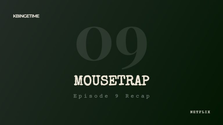 Mousetrap Episode 9 Recap: Ending Explained