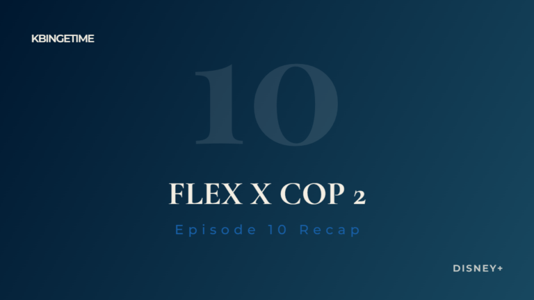 Flex X Cop 2 Episode 10 Recap: Ending Explained