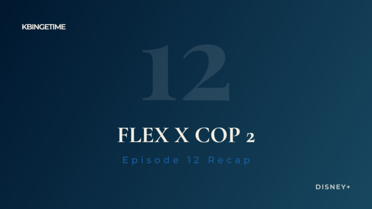 Flex X Cop 2 Episode 12 Recap: Ending Explained