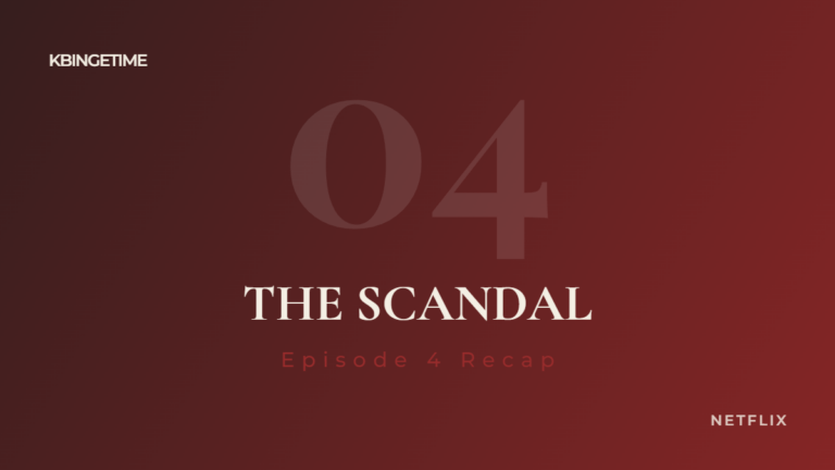 The Scandal Episode 4 Recap: Ending Explained