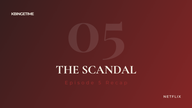 The Scandal Episode 5 Recap: Ending Explained