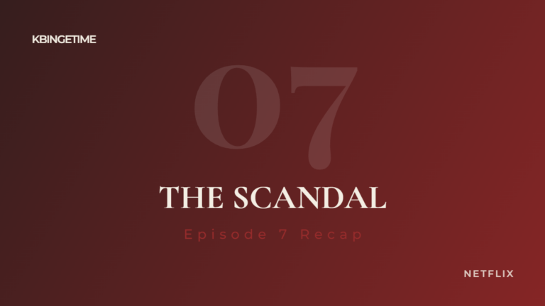The Scandal Episode 7 Recap: Ending Explained