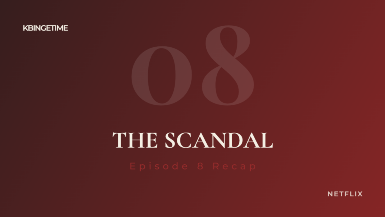 The Scandal Episode 8 Recap: Ending Explained